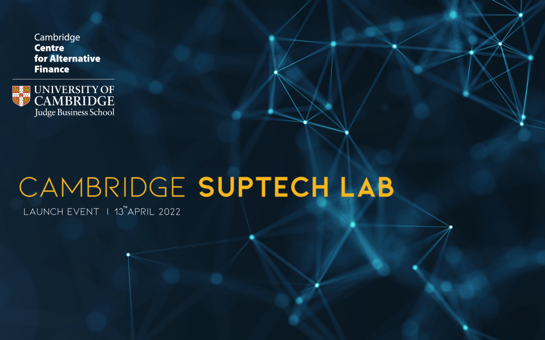 Launch of Cambridge SupTech Lab